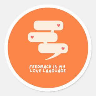 Redondo feedback é minha linguagem de amor - adesivo