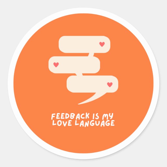 Redondo feedback é minha linguagem de amor - adesivo (Frente)
