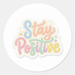 Redondo Mantenha-se Positivo Adesivo Motivacional Fofo