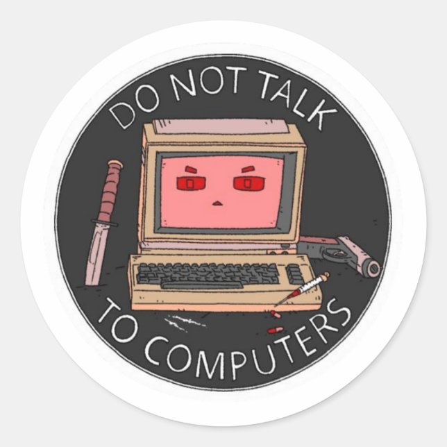 Redondo NÃO FALE COM O adesivo COMPUTADOR (Frente)