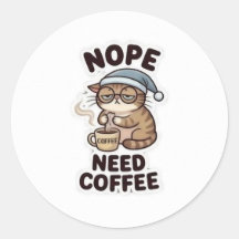 NÃO, PRECISO DE CAFÉ! – Adesivo Divertido para Ama
