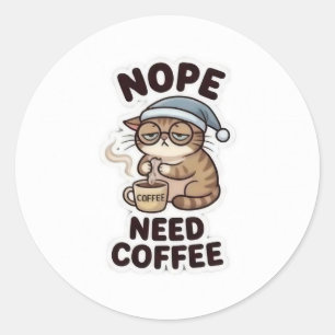 Redondo NÃO, PRECISO DE CAFÉ! – Adesivo Divertido para Ama