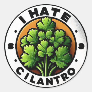 Redondo Odeio o adesivo de 3" Cilantro
