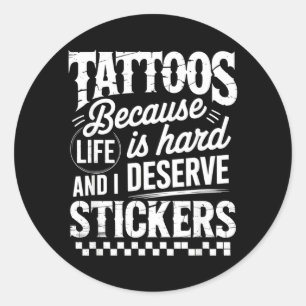 Redondo Tatuagens Porque a Vida É Difícil E Mereço Adesivo