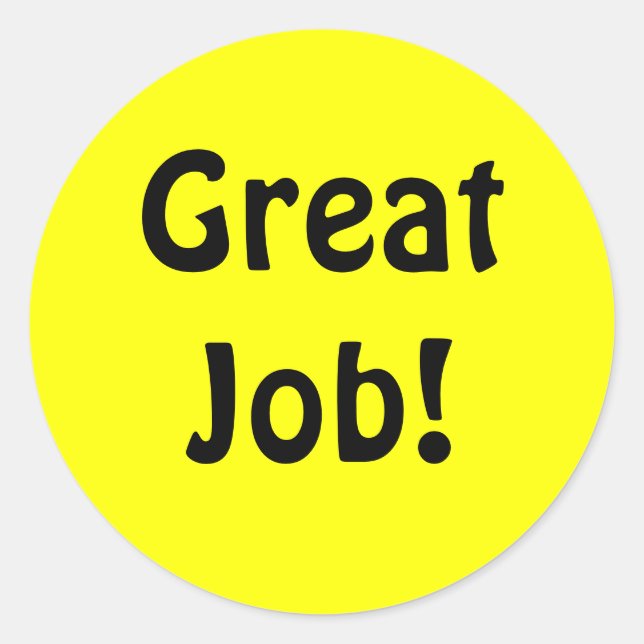 Redondo Trabalho excelente! adesivo de reconforto (Frente)