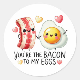 Redondo Você é o Bacon para o meu adesivo de ovos