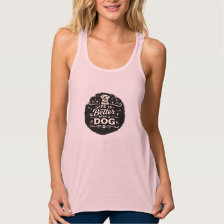 Regata Life Is Better With a Dog – Cute Dog Lover Vintage