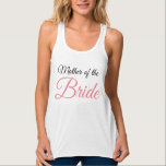 Regata Mãe de Bride Script Rosa<br><div class="desc">Para a mãe da noiva dar a conhecer a notícia ao mundo. Perfeito para festas de solteira e outros eventos de casamento.</div>