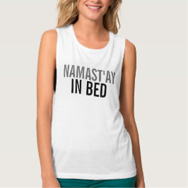 Regata Namast'ay in Bed Anti-Yoga Malhação das mulheres p