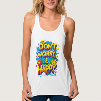 Regata Playera de tirantes Don't Worry, Be Happy