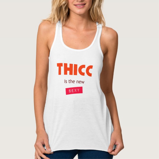 Regata Thicc is the New Sexy (Frente)
