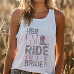 Regata Última Rodada Bachelorette<br><div class="desc">Sim! Prepare-se para o último rodeio da noiva com este tanque alegre e liso. "Sua Última Viagem" é o slogan perfeito para uma festa de solteira cheia de risos, memórias, e talvez um pouco de malícia. Este tanque confortável e na moda é ideal para um dia na cidade, um CHURRASCO...</div>