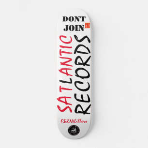 REGISTRO SATLÂNTICO DONT JOIN Skateboard