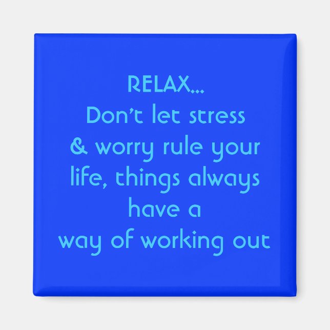 RELAX... Não deixe o estresse, imã (Frente)