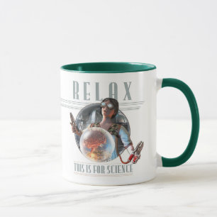 Relaxe: Isto é para a caneca da CIÊNCIA