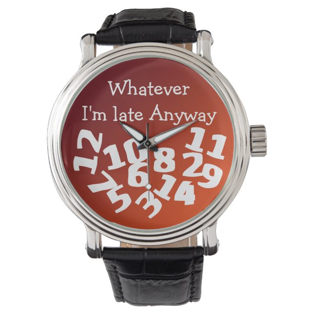 Relógio De Pulso Seja O Que For Atrasado (Frente)