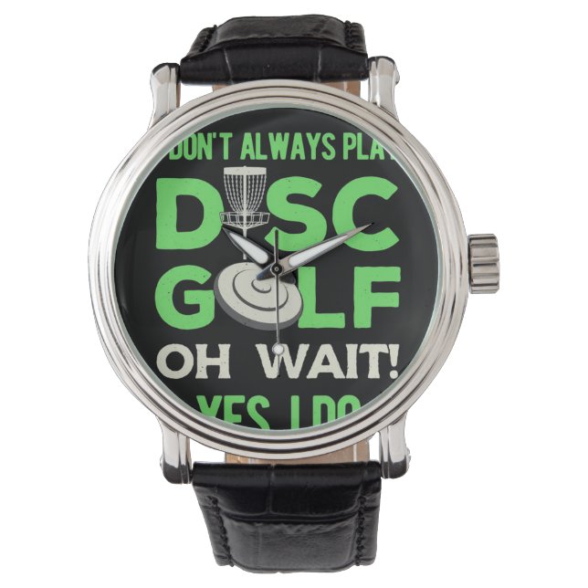 Relógio Disc Golf Player | I Do Not Always Play Disc Golf (Frente)