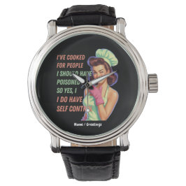 Relógio Eu Cozinhei Por Pessoas Eu Deveria Ter Envenenado 