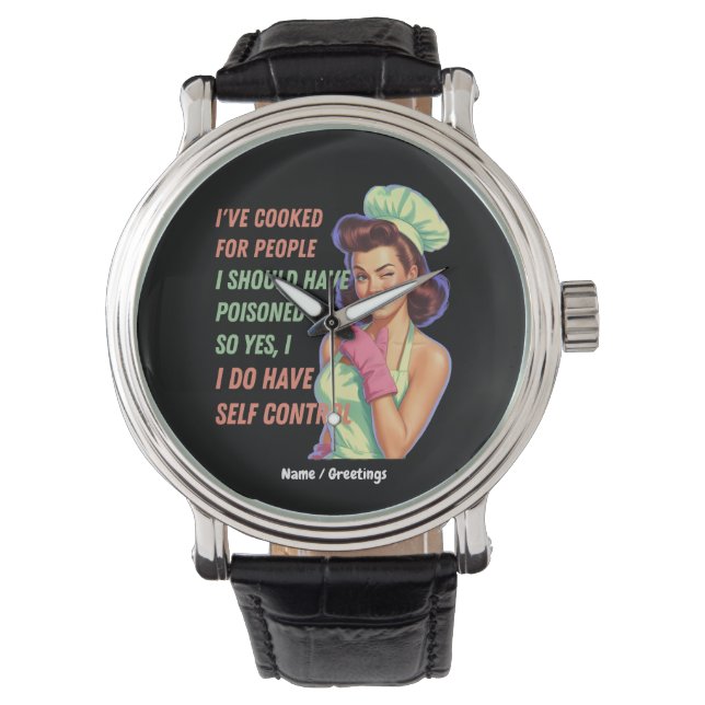 Relógio Eu Cozinhei Por Pessoas Eu Deveria Ter Envenenado  (Frente)