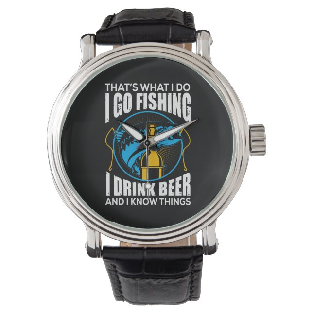 Relógio Fisher I Go Fishing I Drink Beer (Frente)