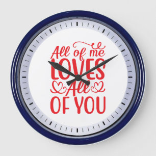 Relógio Grande All of Me Loves All of You-67519