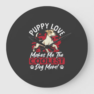 Relógio Grande Amor de Cachorrinho a Mãe de Cachorro Mais Legal! 