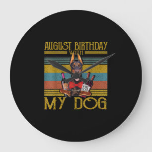 Relógio Grande Aniversário De Agosto Com Meu Doberman Pinscher Do