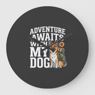 Relógio Grande Aventura Espera Com Minha Cachorro Hiking