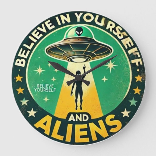Relógio Grande Believe in Yourself with Aliens Round Sign (Frente)