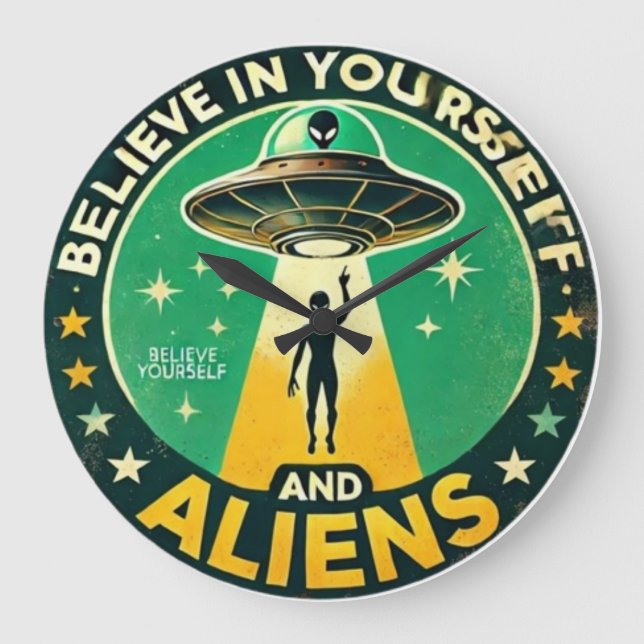 Relógio Grande Believe in Yourself with Aliens Round Sign (Frente)
