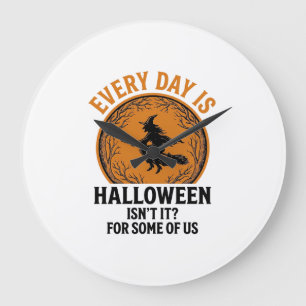 Relógio Grande Bruxa de Halloween Todo Dia é Halloween Engraçado