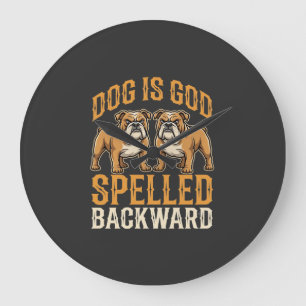 Relógio Grande Cachorro Bulldog Engraçado é Deus Escrito ao Contr