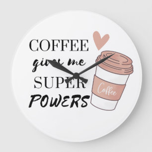 Relógio Grande Café me dá super poderes