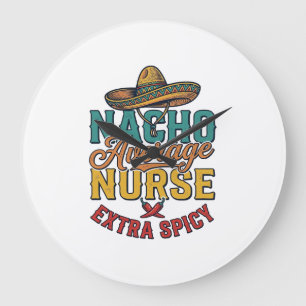 Relógio Grande Camisa engraçada de enfermeira Nacho Average Nurse