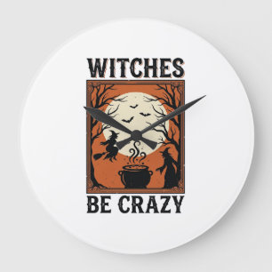 Relógio Grande Camisas de Halloween Vintage Witches Be Crazy (2