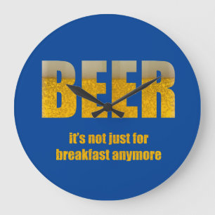 Relógio Grande Cerveja, não é só para o café da manhã
