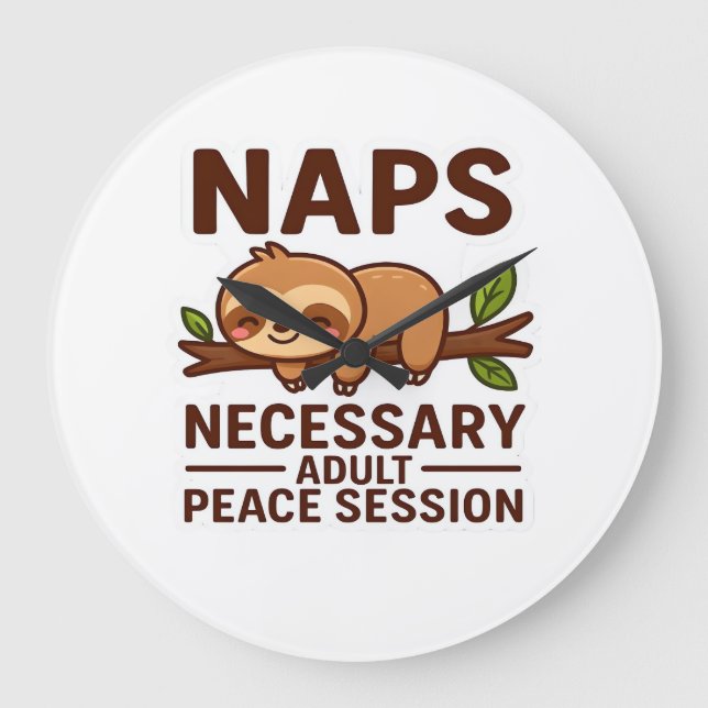 Relógio Grande Cute Sloth Naps � Sessão de Paz Necessária para Ad (Frente)