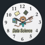 Relógio Grande Data Science<br><div class="desc">Data science illustrated by picture of data scientist juggling big data such as a laptop, graph, servers and an abacus. The point being the mess and mass of data to be analyzed requires a professional such as a Data Scientist. Move over business analysis - the Data Science Guy has arrived!...</div>