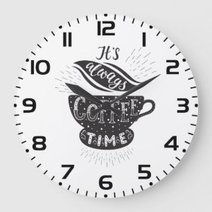 Relógio Grande É Sempre Hora do Café