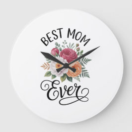 Relógio Grande Elegant Best Mom Ever Floral Bouquet Watercolor Ar