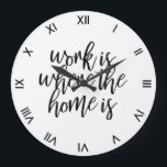 Relógio Grande Escritório Funny Home Escritório - Escoteiro de Co<br><div class="desc">Engraçado relógio de parede para seu escritório doméstico que diz que o trabalho é onde a casa está em um roteiro de pincel preto com números romanos limpos.</div>