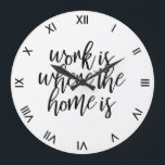 Relógio Grande Escritório Funny Home Escritório - Escoteiro de Co<br><div class="desc">Engraçado relógio de parede para seu escritório doméstico que diz que o trabalho é onde a casa está em um roteiro de pincel preto com números romanos limpos.</div>