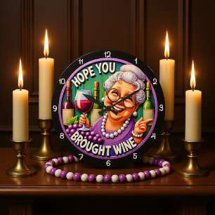 Relógio Grande Espero Que Você Tenha Trouxe Vinho