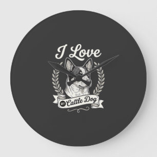 Relógio Grande Eu Amo Meu Cattle Dog Cachorro Antigo Amante de Cã