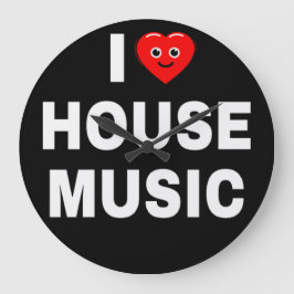RELÓGIO GRANDE EU AMO MÚSICA HOUSE FONTES BRANCAS FUNDO PRETO
