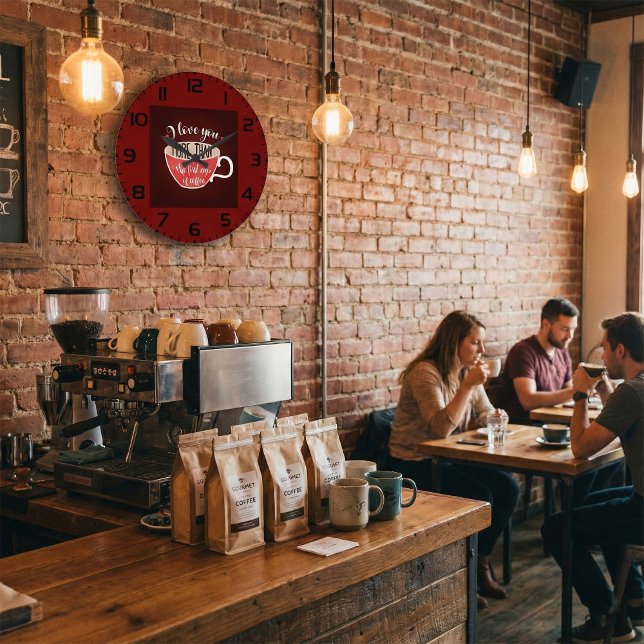 Relógio Grande Eu Amo Você Mais Que Café Piada (Criador carregado)