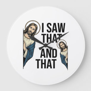 Relógio Grande Eu Vi Aquele Jesus Engraçado Espiando Design de Ca