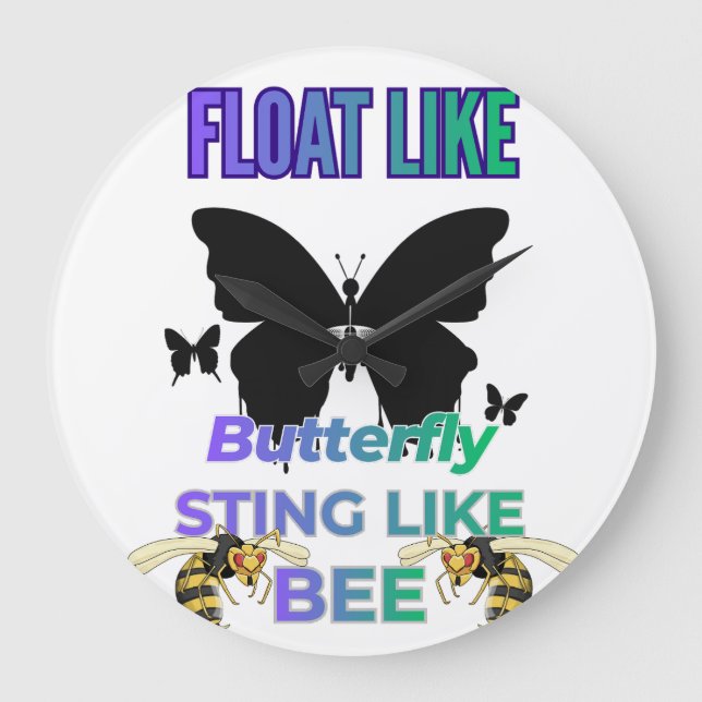 Relógio Grande Float like a butterfly sting like a bee shirt (Frente)