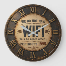 Relógio Grande Funny We Do Not Have WiFi Rustic Farmhouse