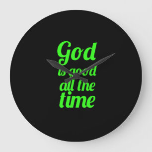 Relógio Grande God is good all the time Bible Jesus Christian rel